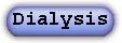 Dialysis Reference Page