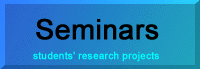 Seminars: students research projects