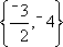 -3/2,-4