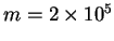m=2x10^5